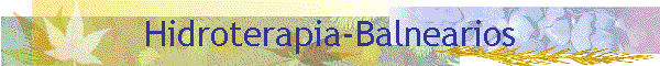 Hidroterapia-Balnearios