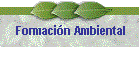 Formaci�n Ambiental