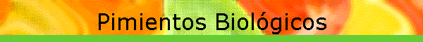 Pimientos Biol�gicos