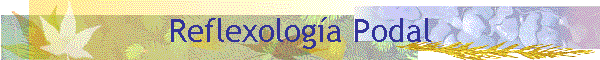 Reflexolog�a Podal