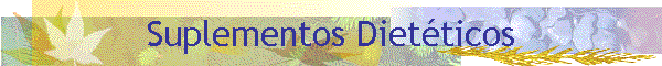 Suplementos Diet�ticos
